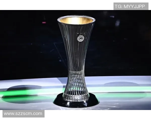 欧联杯与欧协联精彩瞬间回顾及未来展望分析